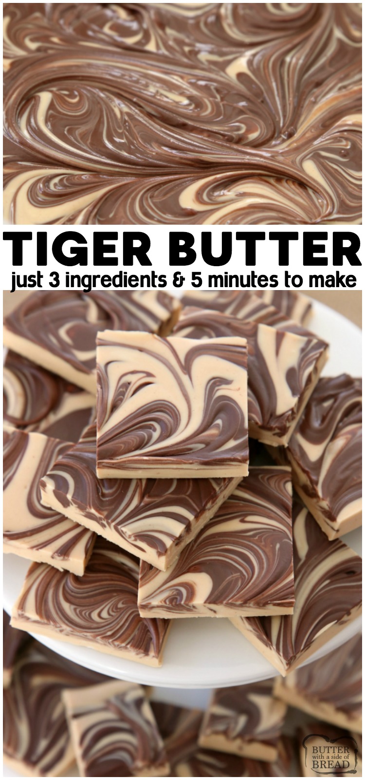 Tiger Butter made from 3 ingredients that are melted & swirled together in minutes. Gorgeous holiday candy recipe with rich & creamy peanut butter chocolate flavor. #tigerbutter #peanutbutter #chocolate #fudge #candy #Christmas #holidays #recipe #dessert from BUTTER WITH A SIDE OF BREAD