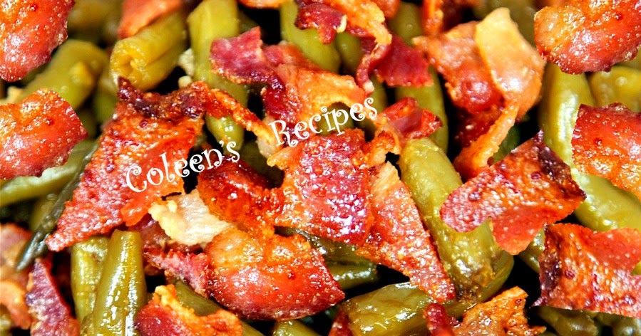 Coleen's Recipes: GREEN BEANS and BACON