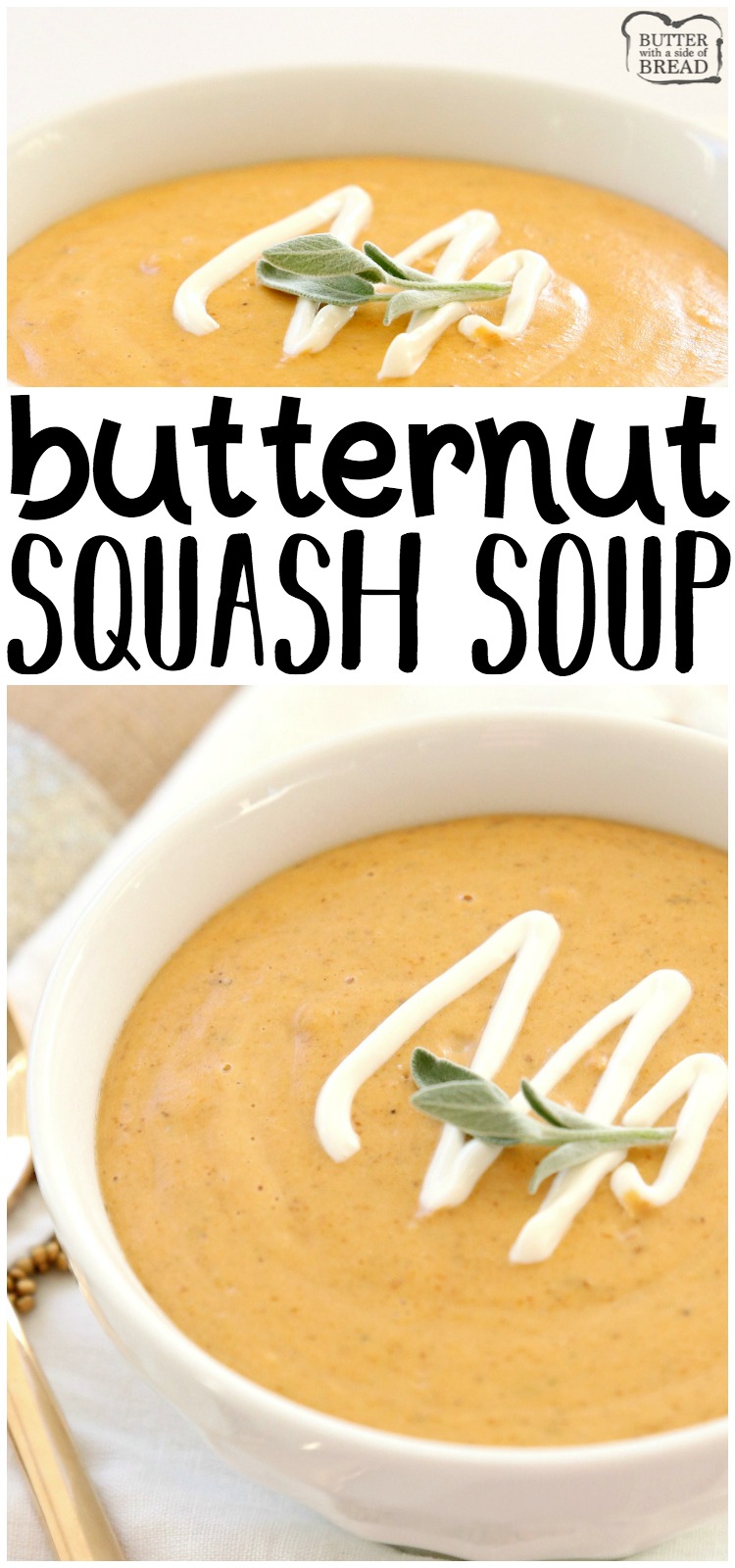 Roasted Butternut Squash Soup made easy in 30 minutes! Creamy, flavorful and healthy butternut squash soup recipe perfect for healthy dinners and lunches. #butternut #soup #recipe #healthy #food #dinner #lunch #meatless #lowcal #recipe from BUTTER WITH A SIDE OF BREAD