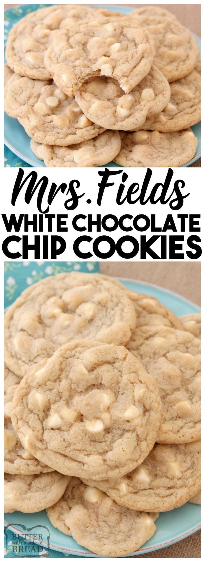 Mrs.Fields White Chocolate Chip Cookies are soft, delicious cookies filled with sweet white chocolate chips. Copycat Mrs.Field's cookie recipe that everyone can make at home! White Chocolate Chip Cookies recipe from Butter With A Side Of Bread