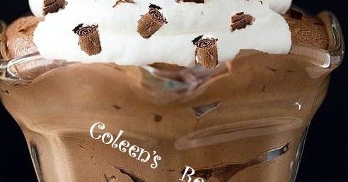 Coleen's Recipes: EASY CHOCOLATE MOUSSE