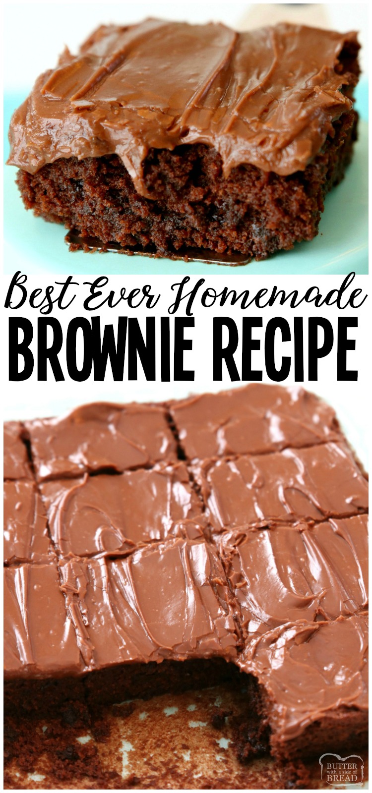 Best Classic Brownie Recipe made with basic ingredients and baked to fudgy, chocolate perfection! The easy chocolate frosting is amazing. These really are the BEST BROWNIES ever! #brownies #chocolate #baking #dessert #brownie #fudge #frosting #recipe from BUTTER WITH A SIDE OF BREAD