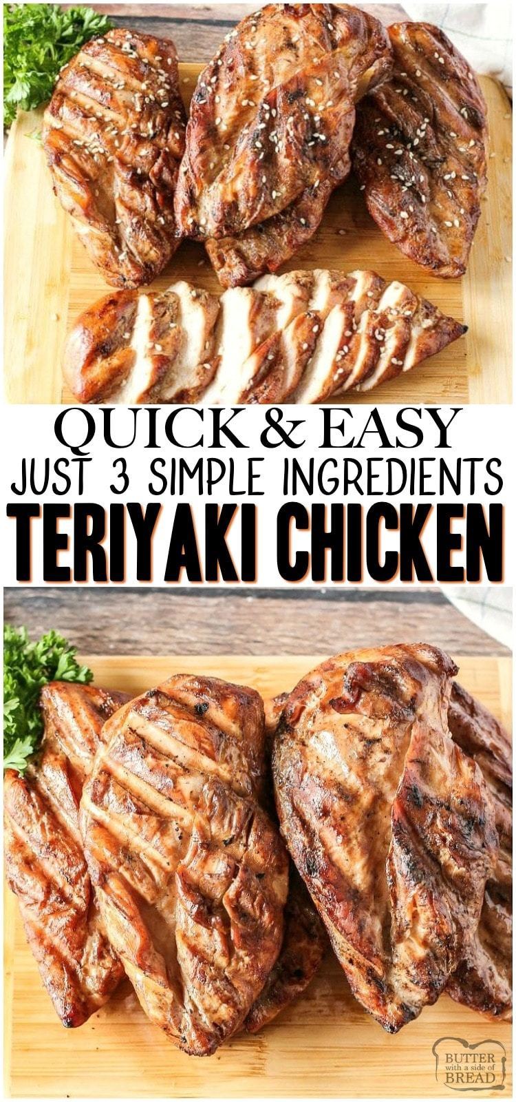 Easy Grilled Teriyaki Chicken recipe has just 3 ingredients and makes juicy, tender and flavorful chicken every time! Chicken Teriyaki recipe perfect for a simple weeknight dinner or grilling with friends and family. #grill #chicken #teriyaki #easychicken #recipe #dinner from BUTTER WITH A SIDE OF BREAD