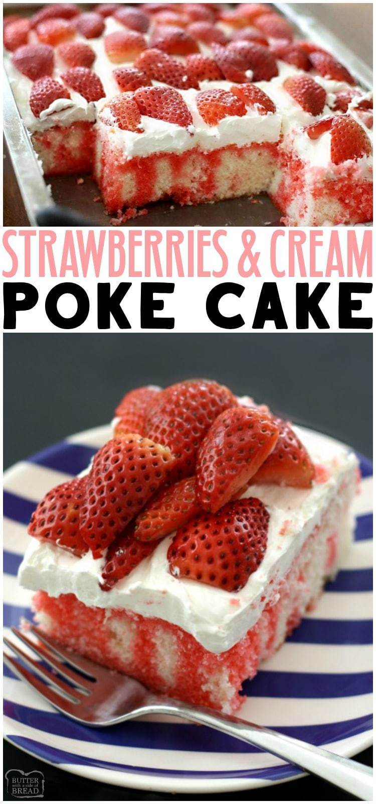 Strawberries & Cream Poke Cake is the perfect light and refreshing jello dessert for any gathering with family and friends - it is delicious and so pretty! #strawberry #strawberriesandcream #pokecake #recipefrom Butter With a Side of Bread