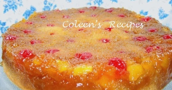 Coleen's Recipes: FRESH PINEAPPLE UPSIDE-DOWN CAKE