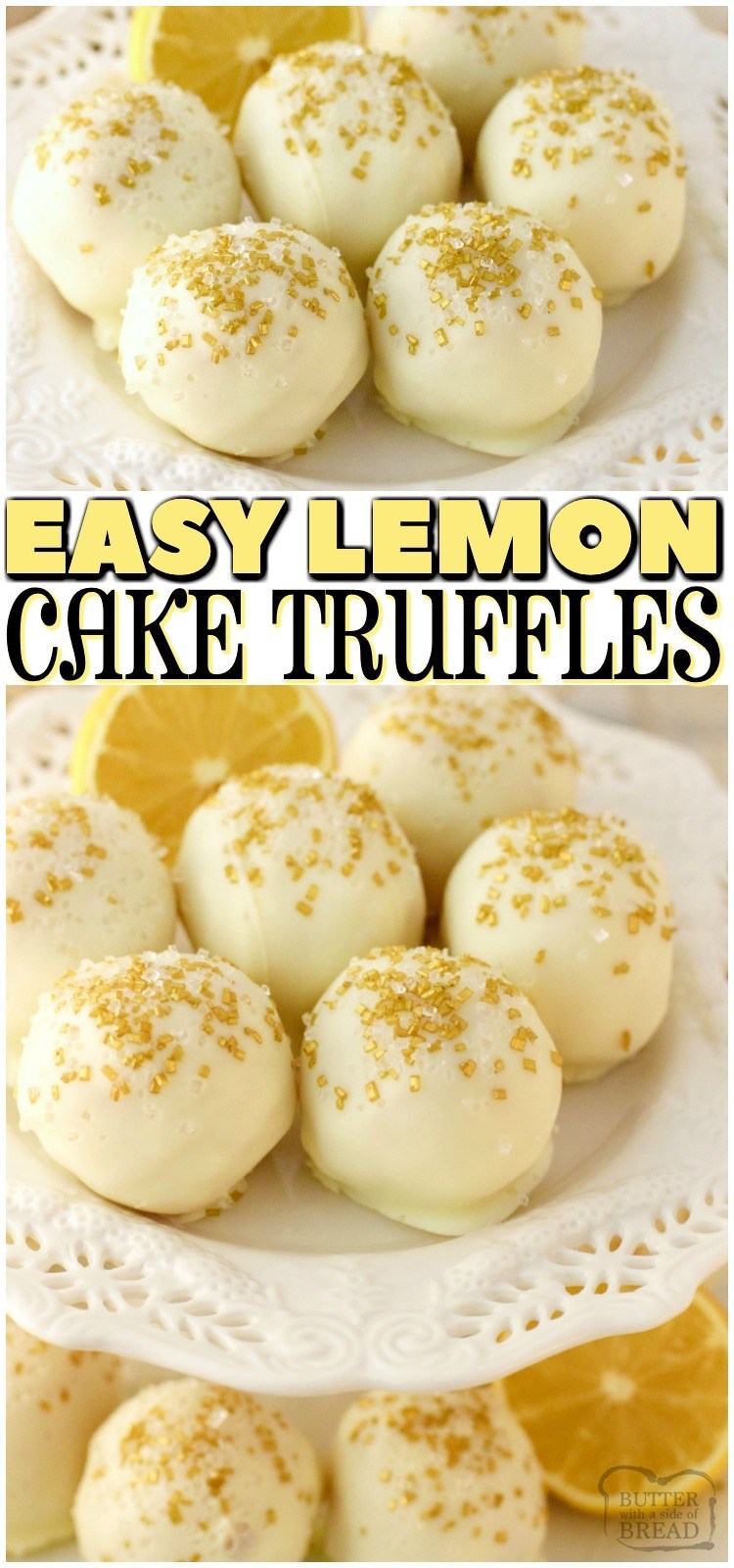 Lemon Cake Truffles made easy with lemon pound cake crumbled and formed into small truffles, then dipped in white chocolate! Easy Lemon Truffles perfect for parties! #lemon #cake #cakeballs #truffles #chocolate #whitechocolate #parties #dessert #fingerfood #recipe from BUTTER WITH A SIDE OF BREAD