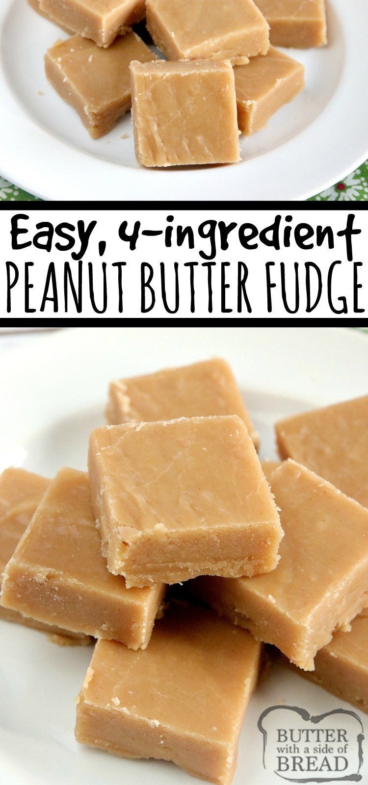 Easy Peanut Butter Fudge is made with only 4 ingredients, no candy thermometer needed! This easy fudge recipe is made with peanut butter, sugar, milk and vanilla extract- that's it! 