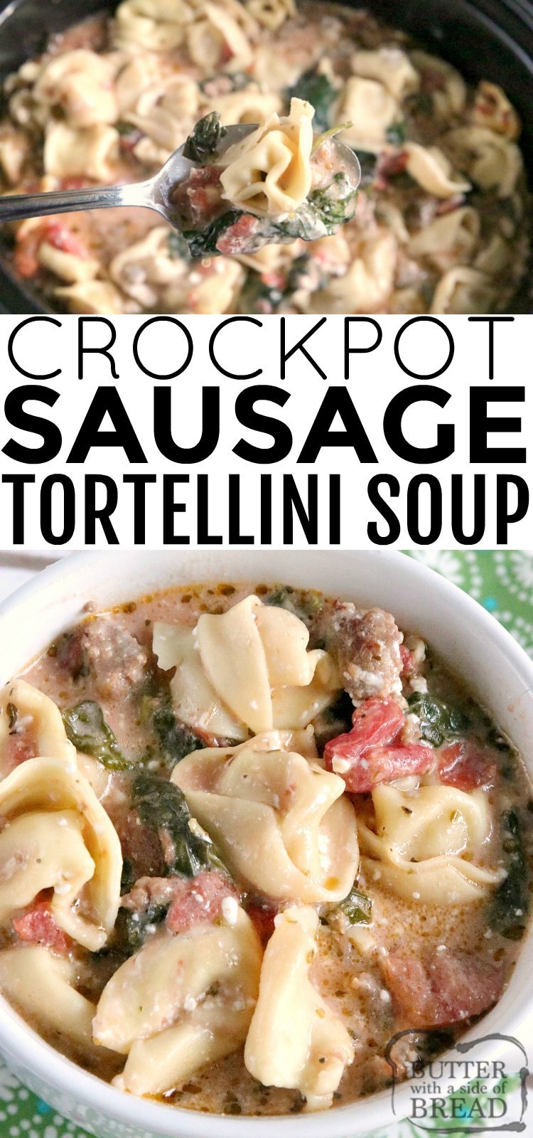 Crockpot Sausage Tortellini Soup made with Italian sausage, tortellini, fresh spinach, canned tomatoes in a flavorful creamy broth. This crockpot soup recipe only takes a few minutes of prep and then the slow cooker does the rest of the work!