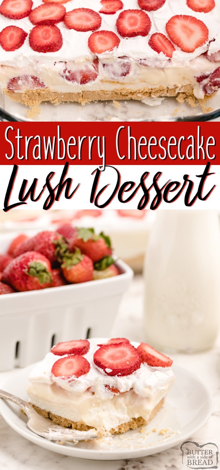 Strawberry Cheesecake Lush is a delicious no bake dessert made with layers of crushed Golden Oreos, pudding, sweet cream and tons of fresh strawberries. Tastes like cheesecake and comes together in minutes for the perfect dessert recipe! 