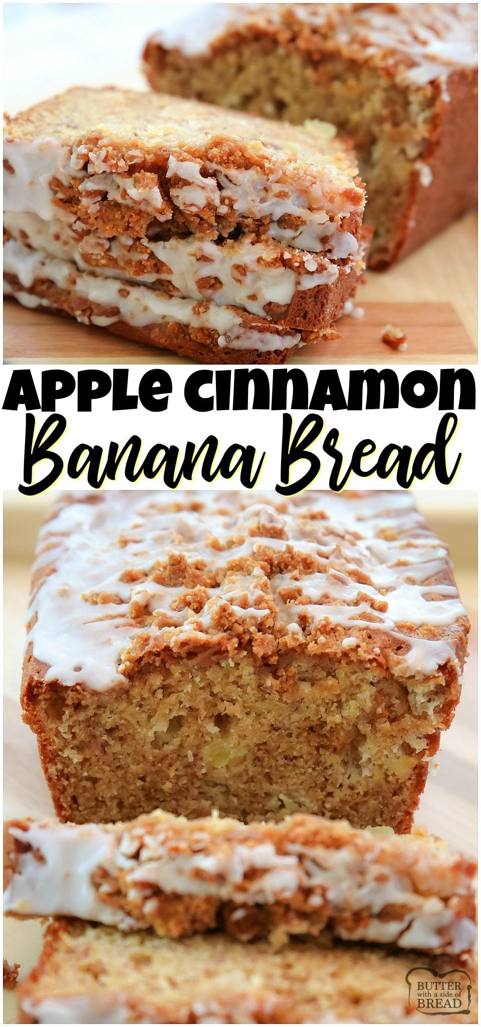 Apple Banana Bread made with ripe bananas and diced sweet apple, topped with a cinnamon streusel and drizzled with icing. Our favorite banana bread recipe ever! #bread #banana #apples #cinnamon #baking #bananabread #applebread #sweetbread #quickbread #recipe from BUTTER WITH A SIDE OF BREAD
