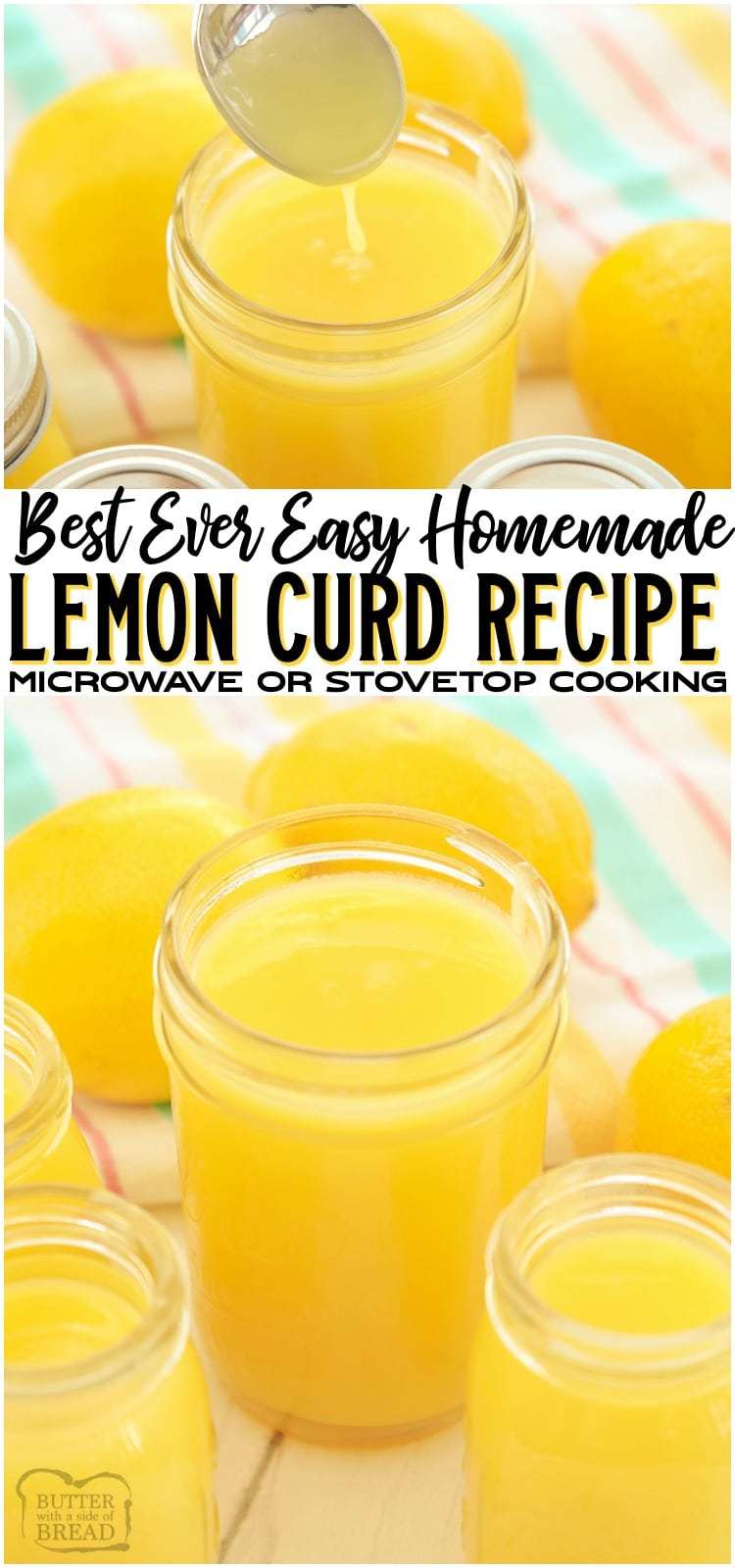 Lemon curd is an incredibly delicious and thick citrus packed filling or spread. It’s vibrant yellow color and tangy lemon taste makes it a great addition to many recipes. #lemons #lemoncurd #curd #homemade #microwave #stovetop #dessert #lemonzest #recipe from BUTTER WITH A SIDE OF BREAD