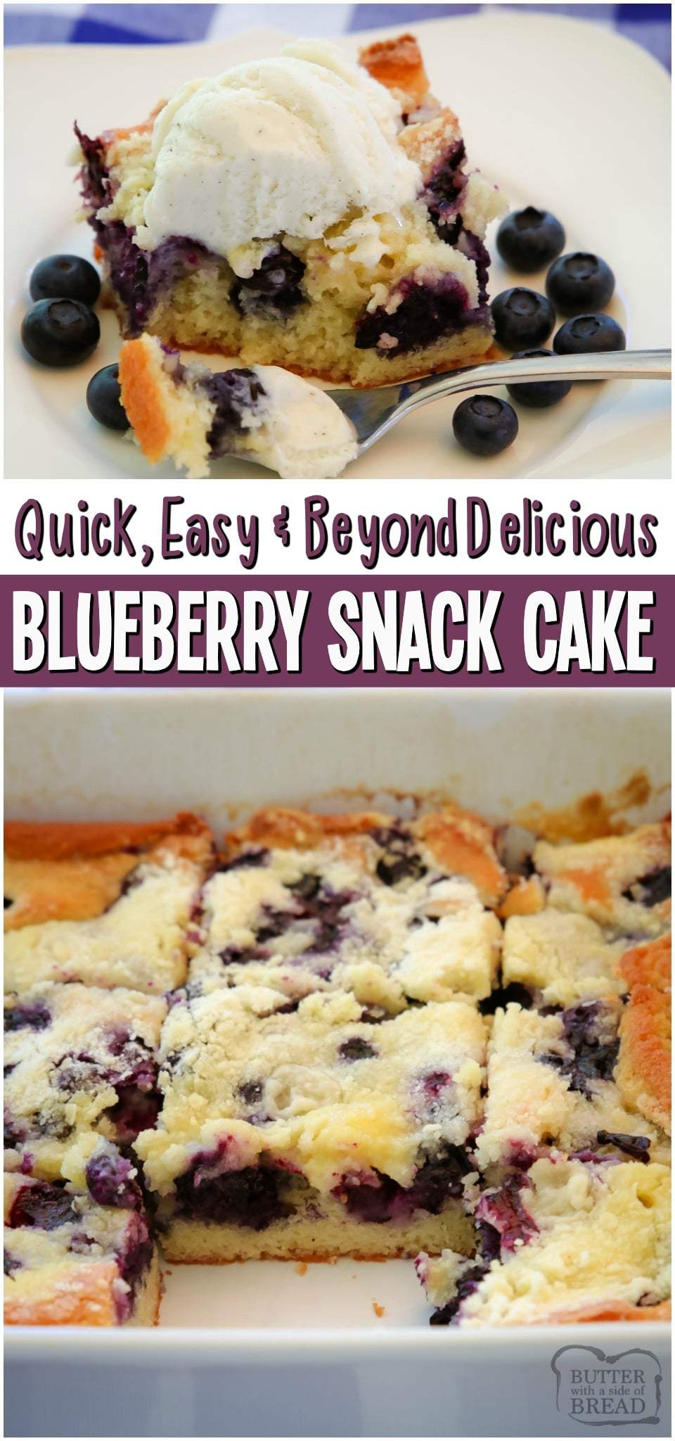 Easy Blueberry Cake recipe made with butter, sugar, flour, egg whites and blueberries of course! Simple snack cake topped with a buttery topping and baked with fresh blueberries. #blueberry #cake #butter #easyrecipe #dessert #baking #snackcake #blueberries #recipe from BUTTER WITH A SIDE OF BREAD