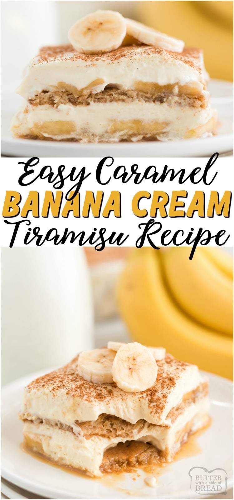 Easy recipe for Caramel Banana Cream Tiramisu that uses graham crackers and a pudding-caramel mixture in layers. Comes together so fast & is delicious! #banana #caramel #tiramisu #layered #dessert #icebox #recipe from BUTTER WITH A SIDE OF BREAD