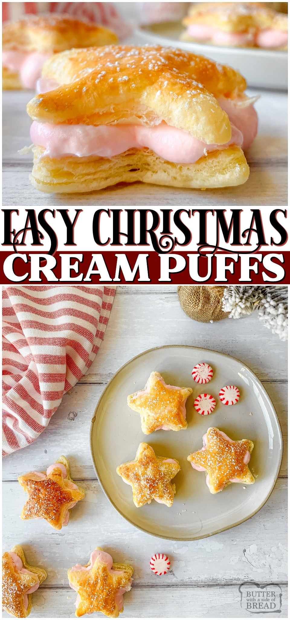Peppermint Cream Puff Stars are a simple, 4-ingredient cream puffs perfect for Christmas!  With cute peppermint filled puff pastry stars, you can have a festive dessert that's so easy to make! #Christmas #creampuff #peppermint #dessert #easyrecipe from BUTTER WITH A SIDE OF BREAD