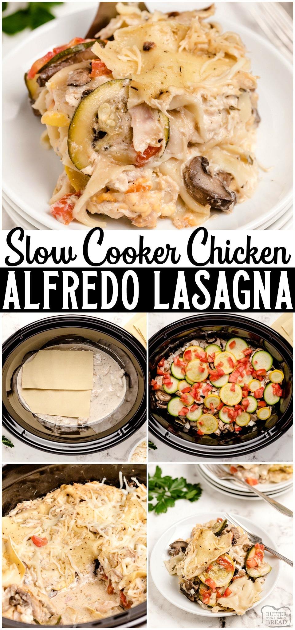 Slow Cooker Chicken Alfredo Lasagna packed with vegetables, tender chicken and 3 kinds of cheese! Easy crockpot lasagna recipe perfect for busy weeknights!  #crockpot #slowcooker #lasagna #chickenalfredo #vegetables #healthydinner #easyrecipe from BUTTER WITH A SIDE OF BREAD