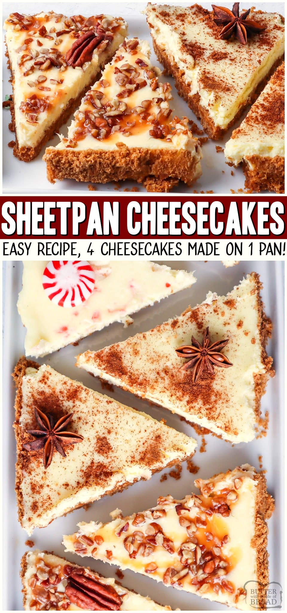 This easy sheet pan cheesecake recipe is one to remember. With just one simple graham cracker crust and a basic cheesecake batter we can create holiday cheesecake bars with 4 flavor options to choose from! 

1 sheet pan and 4 delicious flavors of homemade cheesecake made conveniently on a sheet pan. Serve it up at your next holiday party and watch them disappear! #cheesecake #sheetpan #easyrecipe #dessert #holidays #Christmas #cheesecake #recipe from BUTTER WITH A SIDE OF BREAD