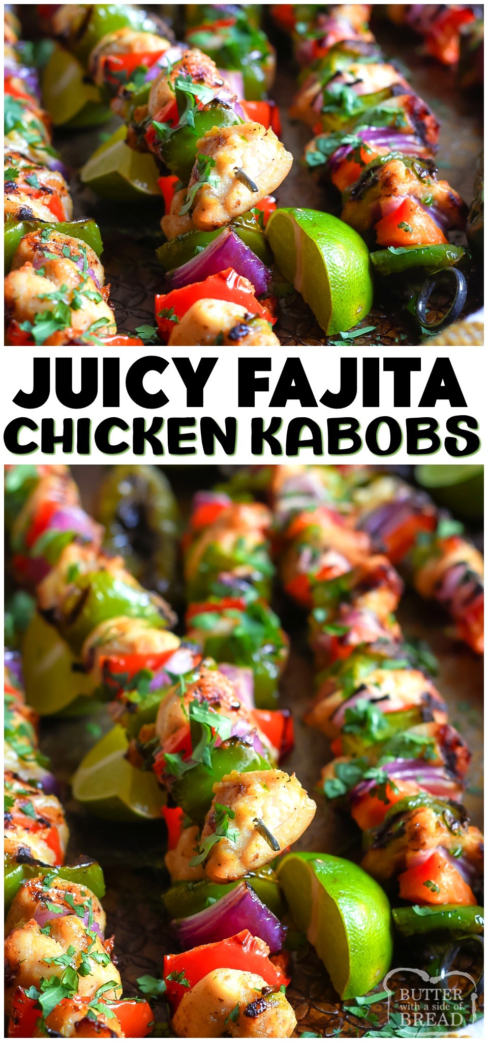 Fajita chicken kabobs are all your favorite fajita flavors on a grilled kabob! Tender & flavorful chicken with bell peppers and onion grilled together and ready to serve. #kabobs #grilling #bbq #fajitas #chicken #dinner #chickenkabobs #grilled #recipe from BUTTER WITH A SIDE OF BREAD