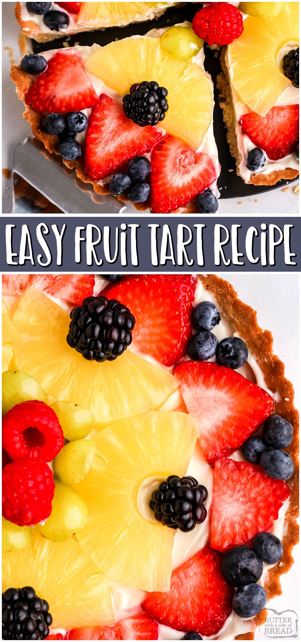 You're going to love it! Easy Fruit Tart made with a buttery crust, sweet cream cheese filling & topped with a variety of fresh fruits and berries! Fruit Tart Recipe easy enough for anyone to make!  #fruit #tart #fruittart #dessert #baking #easyrecipe from BUTTER WITH A SIDE OF BREAD