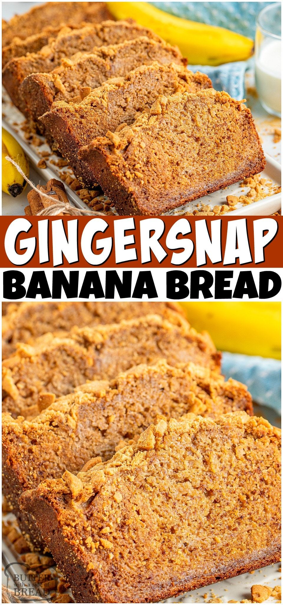 Gingersnap Banana Bread is a spiced banana bread recipe topped with crushed gingersnap cookies! The flavors meld into perfection in this incredible banana quick bread. #banana #bananabread #bread #quickbread #Gingersnap #easyrecipe from BUTTER WITH A SIDE OF BREAD