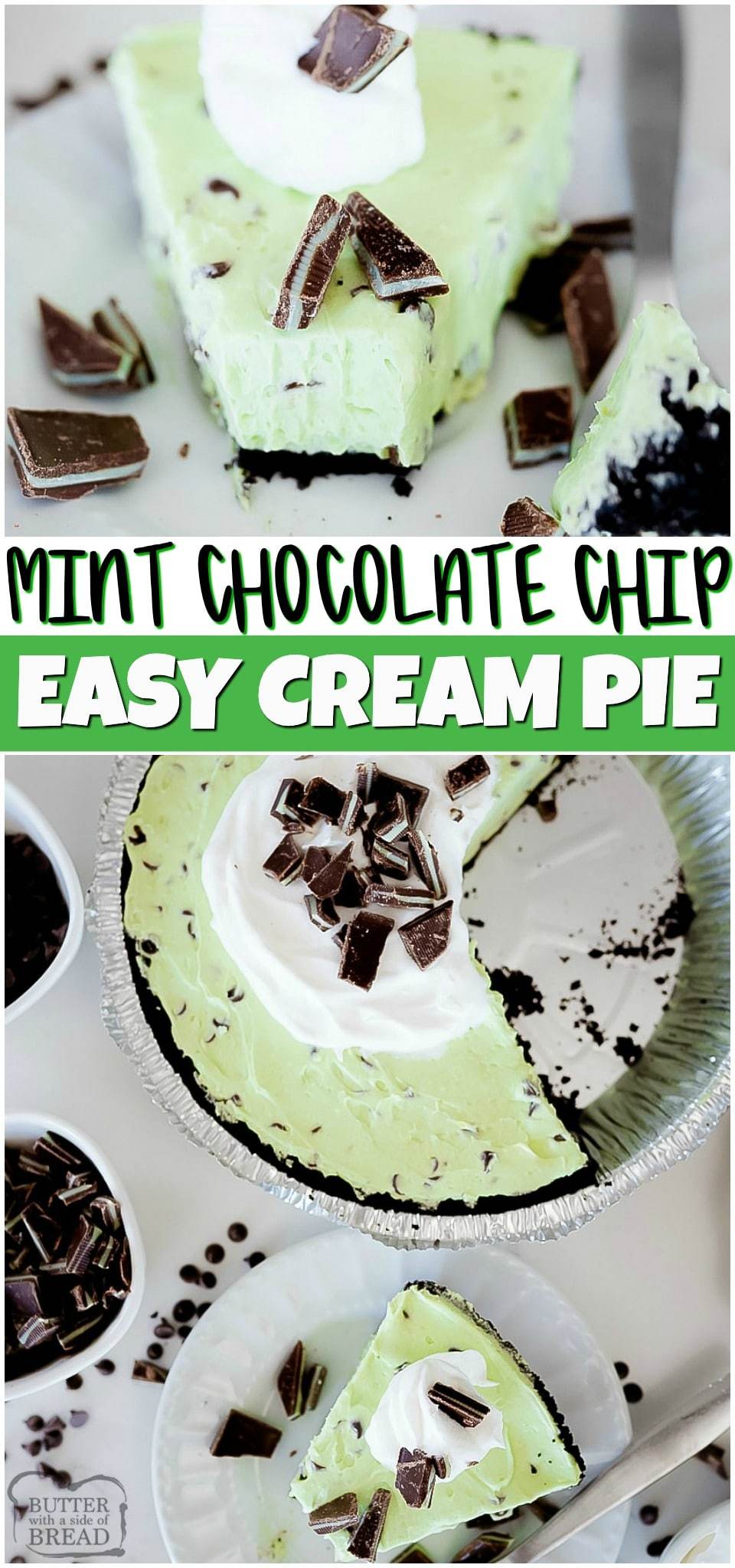 Mint Chocolate Chip Cream Pie is a creamy mint pie loaded with chocolate chips! This easy pie recipe has smooth mint cream filling mixed with chocolate chips & Andes mints all in an Oreo pie crust. #Chocolate #Mint lovers rejoice! #pie #creampie #easydessert #dessert #mintchocolate #chocolatechip #recipe from BUTTER WITH A SIDE OF BREAD