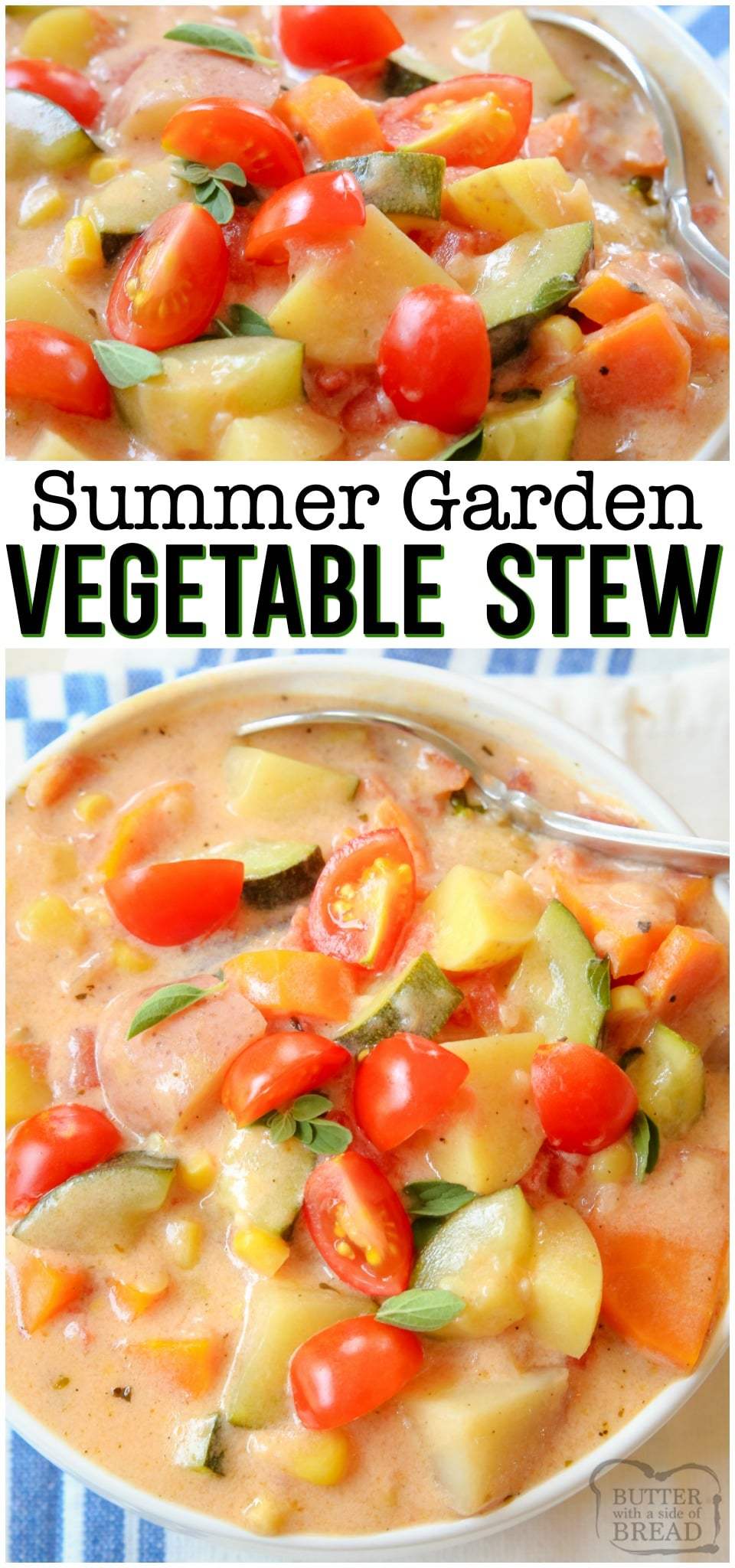 Summer Vegetable Stew is delicious, with tomatoes, zucchini, carrots and more. Fresh flavors perfect for a weeknight summer meal when the garden is overflowing. #garden #vegetable #stew #soup #freshvegetables #veggies #healthy #dinner #recipe from BUTTER WITH A SIDE OF BREAD