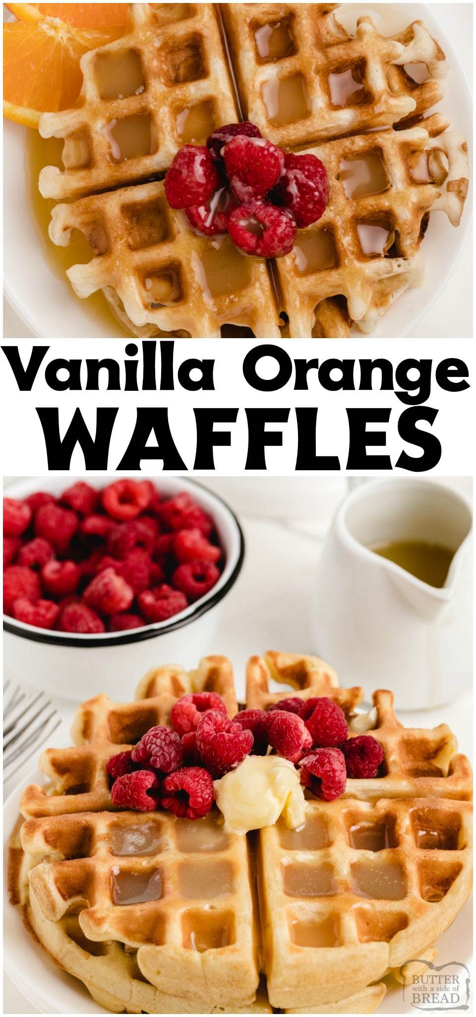 Vanilla Orange Waffles are a sweet citrus waffle served with homemade vanilla butter syrup. Fantastic variation on a traditional waffle recipe that everyone loves! #waffles #vanilla #orange #citrus #breakfast #homemade #recipe from BUTTER WITH A SIDE OF BREAD