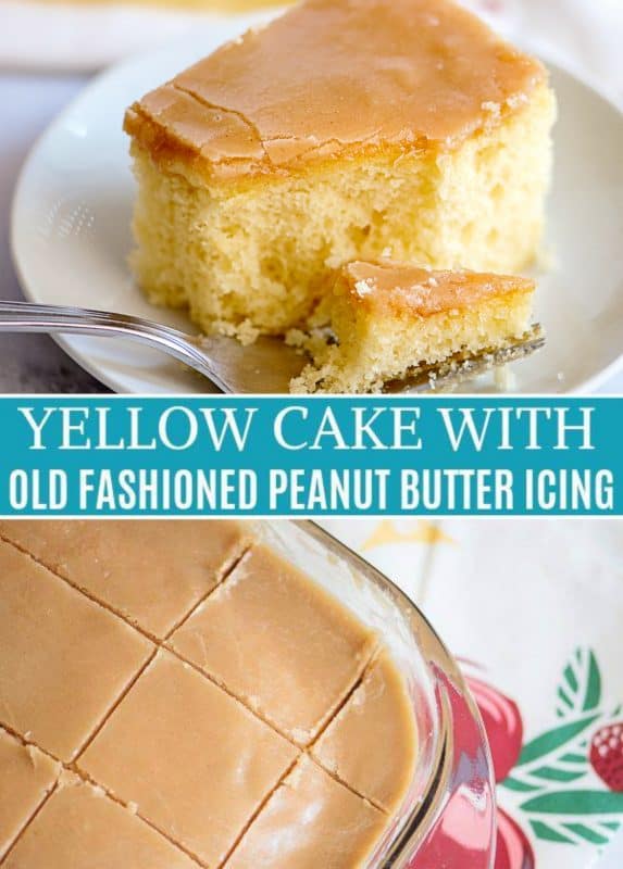 Yellow Cake with Old Fashioned Peanut Butter Icing